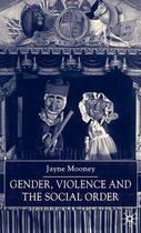 Gender, Violence and the Social Order