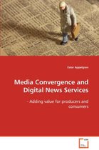 Media Convergence and Digital News Services