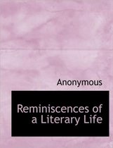 Reminiscences of a Literary Life