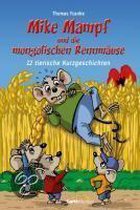 Mike Mampf Und Die Mongolischen Rennmäuse