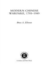 Warfare and History - Modern Chinese Warfare, 1795-1989