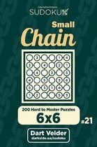 Small Chain Sudoku - 200 Hard to Master Puzzles 6x6 (Volume 21)