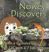 Nowey Discovers- Nowey Discovers