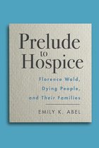 Critical Issues in Health and Medicine - Prelude to Hospice