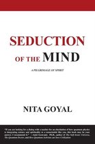 Seduction of the Mind. A Pilgrimage of Spirit