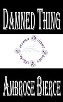 Ambrose Bierce Books - Damned Thing