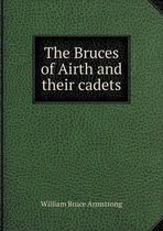 The Bruces of Airth and their cadets