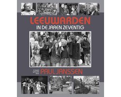 Leeuwarden in de jaren zeventig