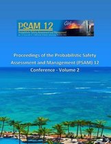 Proceedings of the Probabilistic Safety Assessment and Management (Psam) 12 Conference - Volume 2