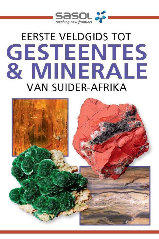 Eerste Veldgids Tot Gesteentes & Minerale Van Suider-Afrika - cover