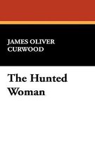 The Hunted Woman