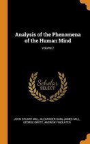 Analysis of the Phenomena of the Human Mind; Volume 2