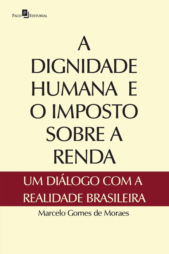 A dignidade humana e o imposto sobre a renda - cover