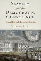 Early American Studies - Slavery and the Democratic Conscience