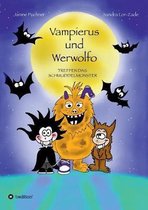 Vampierus und Werwolfo