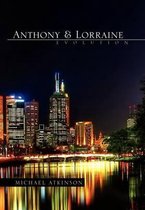 Anthony & Lorraine - Evolution