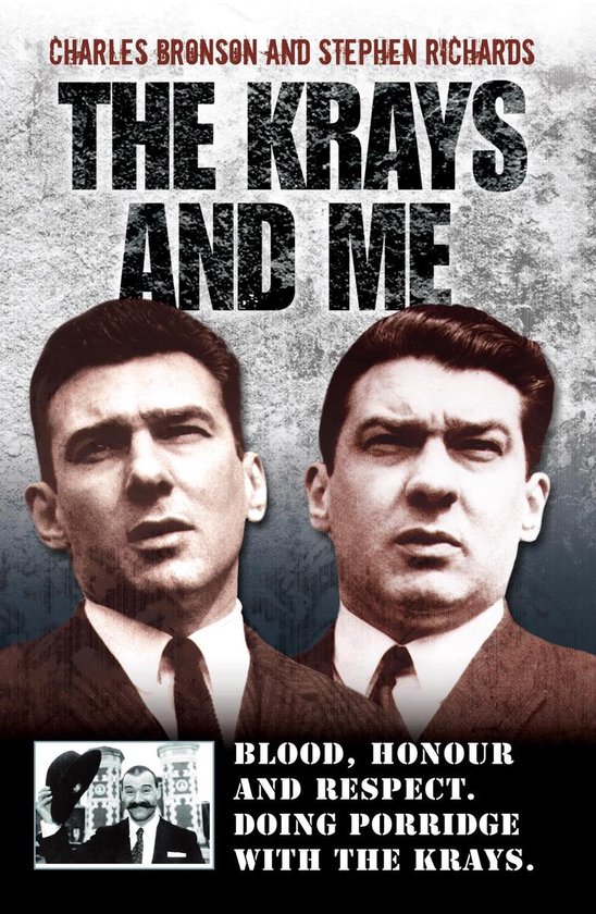 The Krays and Me - Blood, Honour and Respect. Doing Porridge ... - cover
