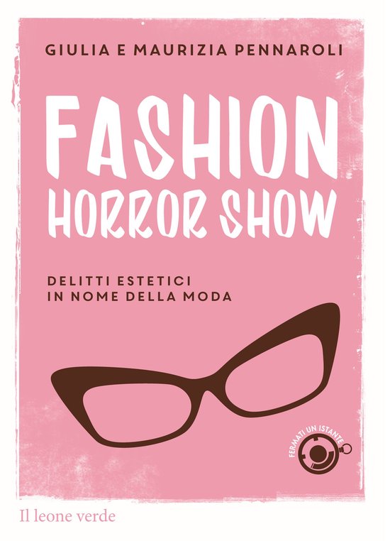 Fermati un istante 3 - Fashion Horror Show - cover