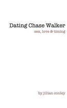 Dating Chase Walker