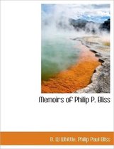 Memoirs of Philip P. Bliss