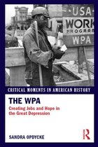 Critical Moments in American History - The WPA