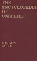 The Encyclopedia Of Unbelief