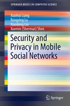 SpringerBriefs in Computer Science - Security and Privacy in Mobile Social Networks