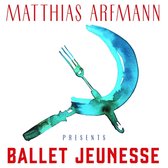 Presents Ballet Jeunesse - Arfmann Matthias