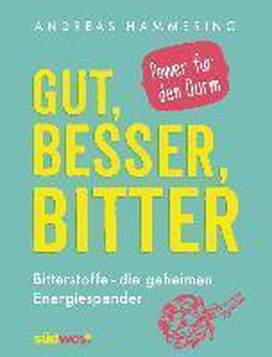 Gut, besser, bitter - cover
