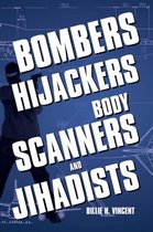 Bombers, Hijackers, Body Scanners, and Jihadists