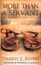 More Than a Servant