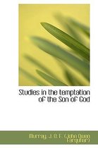 Studies in the Temptation of the Son of God