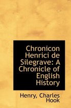 Chronicon Henrici de Silegrave