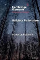 Elements in the Philosophy of Religion- Religious Fictionalism