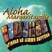 Aloha Margaritaville: Hawaiian Tribute to Jimmy Buffett