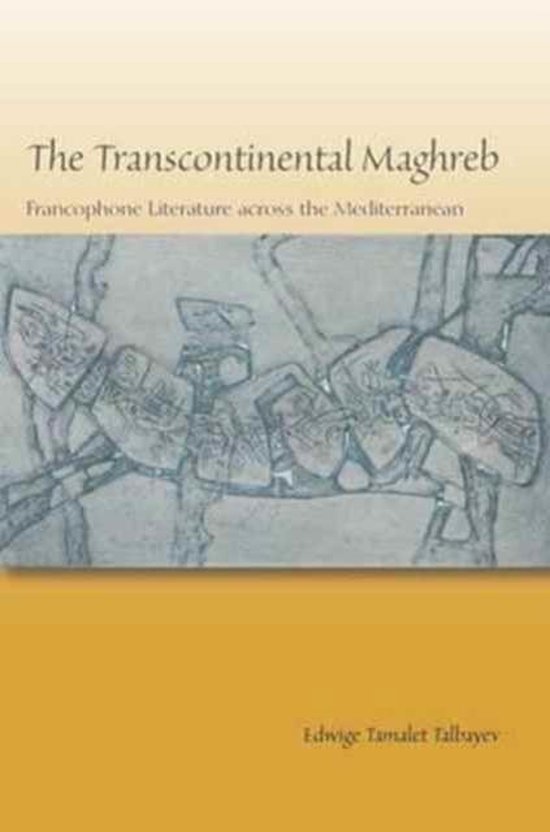 The Transcontinental Maghreb 9780823275168 Edwige Tamalet Talbayev