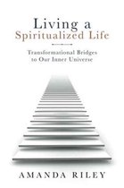 Living a Spiritualized Life
