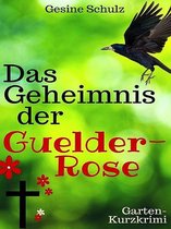 Das Geheimnis der Guelder-Rose