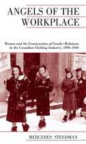 Canadian Social History Series - Angels of the Workplace