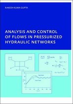 Analysis and Control of Flows in Pressurized Hydraulic Networks