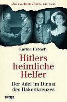 Hitlers heimliche Helfer