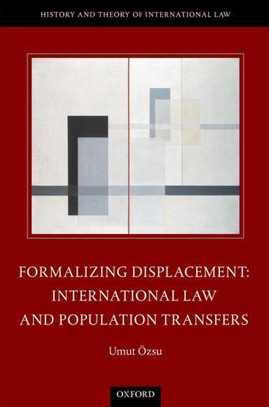 The History and Theory of International Law - Formalizing Di ... - cover