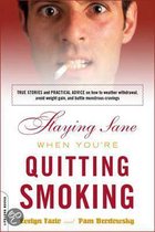 Staying Sane When You're Quitting Smoking