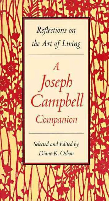 Livre 'Reflections on the Art of Living A Joseph Campbell Companion' avec fond jaune et fleurs rouges. Titre au centre.