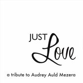 Various Artists - Just Love- A Tribute To Audrey Auld (2 CD)