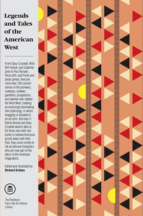 The Pantheon Fairy Tale and Folklore Library - Legends and T ... - cover