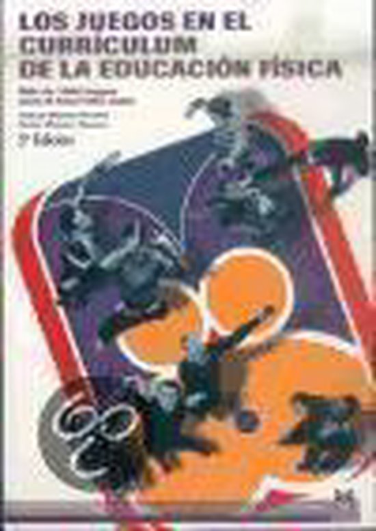 Juegos En El Curriculum De La E.F., Los (Spanish Edition