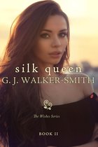 The Wishes Series 11 - Silk Queen: Book Two