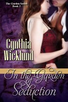 The Garden Books 2 - In the Garden of Seduction (The Garden Series Book 2)