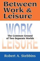Between Work & Leisure